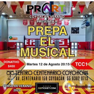 PREPA EL MUSICAL PROART COYOACÁN JUVENIL TC1 12/08/2025 20:15 GENERAL